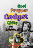 Ultimate List of Prepper Gift Ideas for Survivalists